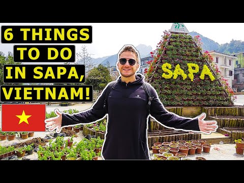 Top 6 Things To Do in SAPA, VIETNAM! (Vietnam Travel Guide)