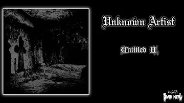 Unknown Artist - Untitled II (Full Demo 2022)