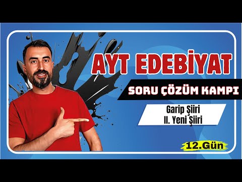 GARİP ŞİİRİ -  İKİNCİ YENİ ŞİİRİ SORU ÇÖZÜMÜ  / AYT Edebiyat Soru Çözüm Kampı 12.Gün / Deniz Hoca