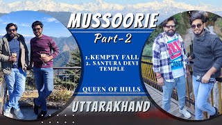 Mussoorie Trip| Musoorie Kempty Fall |Plan & Budget | Places to visit in Mussoorie | Top Hillstation