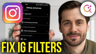 How To Fix Instagram Filters &amp; Effects Not Showing Problem