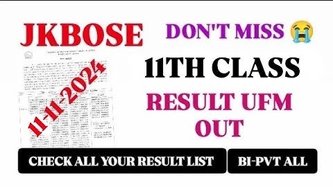 MUST WATCH || JKBOSE 11th, Class Result list out, Ufm meeting Biannual private Breaking Update