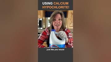 Emergency Water Disinfection Using Pool Shock aka Calcium Hypochlorite