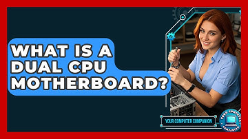 What Is A Dual CPU Motherboard? - Your Computer Companion