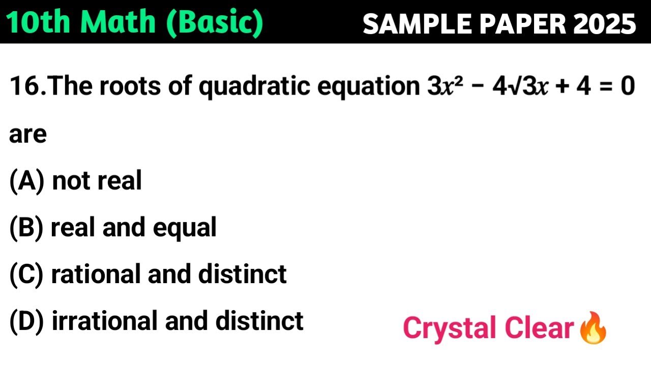 the-roots-of-quadratic-equation-3-4-3-4-0-are-class-10-basic