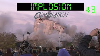 Implosion Compilation 3