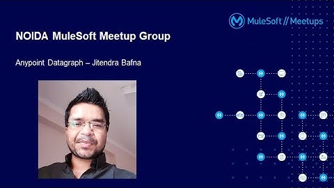 Mulesoft Meetup | Anypoint Datagraph
