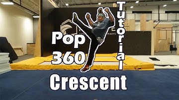 Pop 360 Crescent Kick Tutorial - By Bob Reese