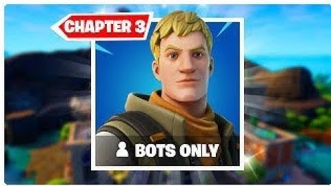 How to Get into Bot Lobbies in Fortnite Season 2 (Chapter 3)