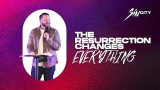 The Resurrection Changes Everything || 1 Corinthians 15 || Brenen Beeler || Calvary Chapel Eagle