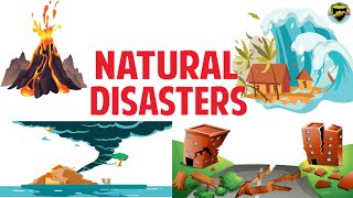 Natural Disaster | Natural Disaster for Kids | Learn about Natural Disasters | What are Disasters