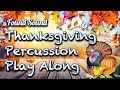 Thanksgiving Percussion Play Along 2020