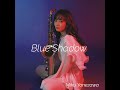 米澤美玖「Blue Shadow」 Teaser 映像