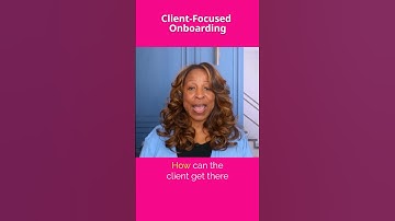 Client-Focused Onboarding