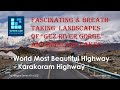 Karakoram Highway - Life fulfilling journey to one of the most scenic National Highways in the world