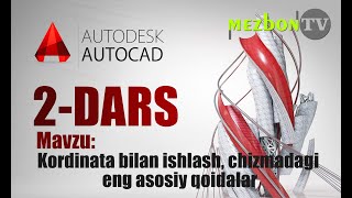 AUTOCAD 2-DARS, ENG KERAKLI BOSHLANGI'CH BILIMLAR, KOMPYUTER KURSLARI, MEZBON TV,