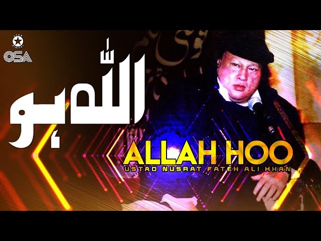 Allah Hoo | Ustad Nusrat Fateh Ali Khan | official version | OSA Islamic class=