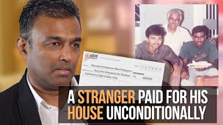 A Stranger Paid For His House Unconditionally