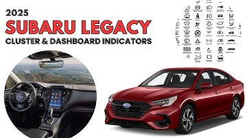 2025 Subaru Legacy Cluster Display & Dashboard Warning Indicators guide