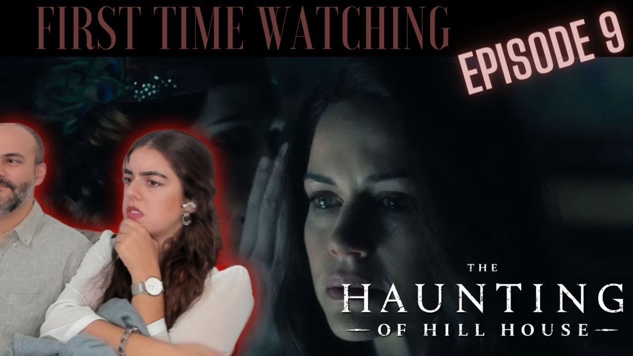 We still don't get ALL the answers! THE HAUNTING OF HILL HOUSE (Reaction - Ep. 9)