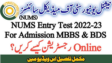NUMS Entry Test 2022 - How to apply Online Registration for Entry Test of MBBS BDS Session 2022-23