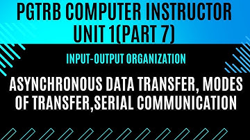 PGTRB Computer Instructor UNIT 1(Part 7)Input-Output Organization