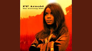Video thumbnail of "P. P. Arnold - Bury Me Down By the River"