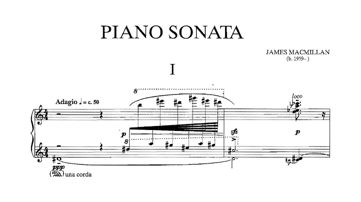 James MacMillan - Piano Sonata [with score]