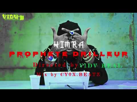 HIMRA - PROPHETE DRILLEUR ( Directed by VIDV REAL )