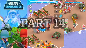 ARMY COMMANDER (PART 14) (ANDROiD GAMEPLAY) | MOBiLE GAME VİDEO | OYUN ViDEOSU | MOBiL OYUNLAR