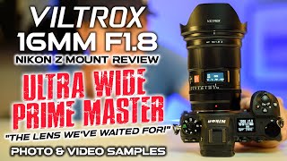 Viltrox AF 16mm F1.8 Nikon Z Review | THIS IS MY DREAM LENS!