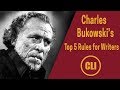 Top 5 Rules for Writers - Charles Bukowski