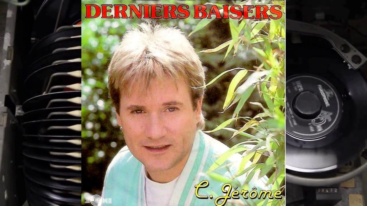 Derniers baisers - C JÃ©rÃ´me ( 1986 )
