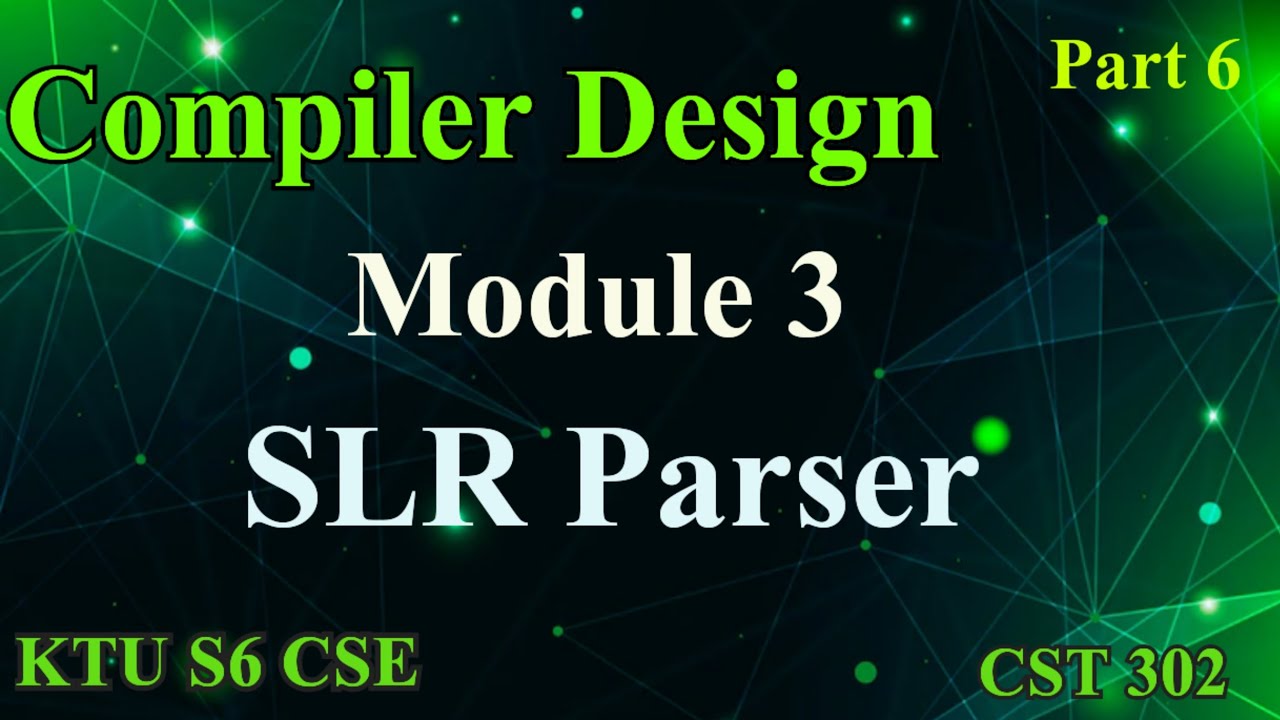 SLR Parser|COMPILER DESIGN|Module 3|KTU S6 CSE|Important Questions|Part ...