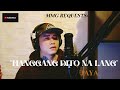 "HANGGANG DITO NA LANG" By: Jaya (MMG REQUESTS)