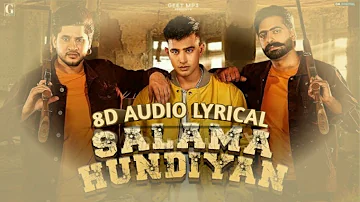 Salama Hundiyan (Full Song) | 8D Audio Lyrical | Jass Manak, Banny A |Prince B ,Vadda G|Kaka Pardhan