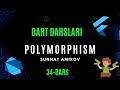 34-dars. Polimorfism | Polimorphism || Dart dasturlash tili darslari