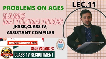 PROBLEMS ON AGES JKSSB CLASS IV CRASH COURSE LEC.11 assistant compiler stenographer jkssb.