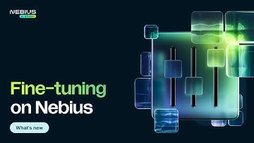 Make AI work for you: fine-tuning launches on Nebius AI Studio