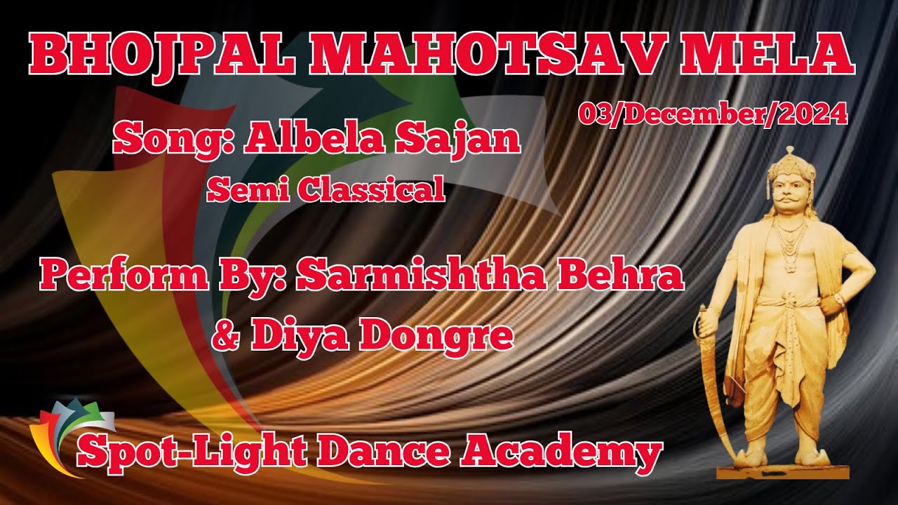 SPOT-LIGHT DANCE ACADEMY## BHOJPAL MAHOTSAV 2024## VIDEO 16 