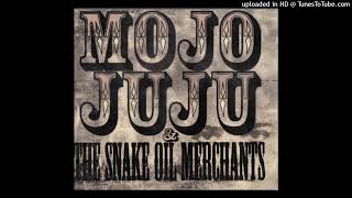 Transient Being - Mojo Juju And The Snake-Oil Merchants