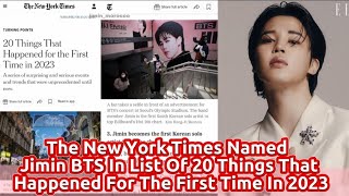 The New York Times Named Jimin BTS In List Of 20 Things That Happened For The First Time In 2023