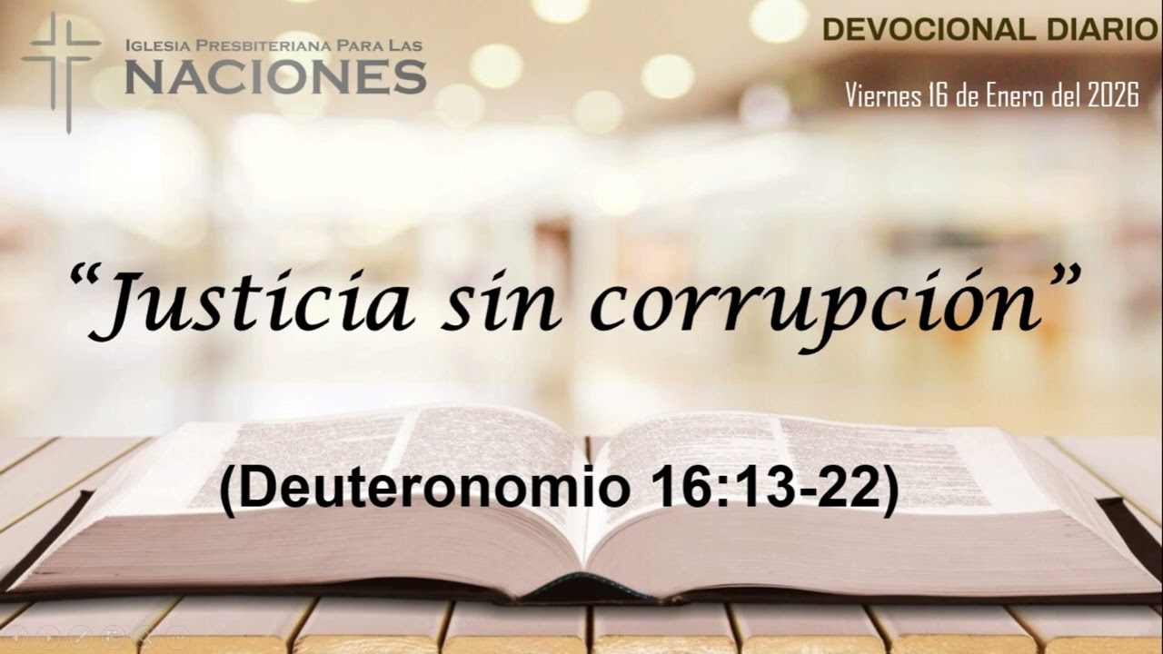 "Justicia sin corrupción" (Deuteronomio 