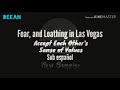 Fear, and Loathing in Las Vegas - Accept Each Other&#39;s Sense of Values (Sub español)