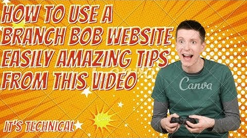 How to use a Branch bob website easily || It