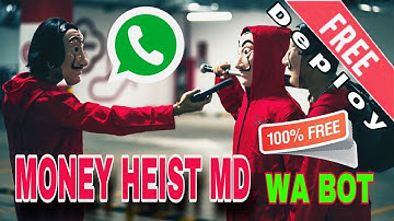 Money Heist MD Whatsapp Bot 100% Free Deploy 🃏