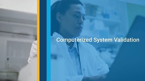 Computerized System Validation Services | Agilent
