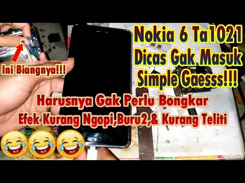 Solusi Nokia 6 Ta1021 Tidak Bisa Dicas "Kasus Sepele"