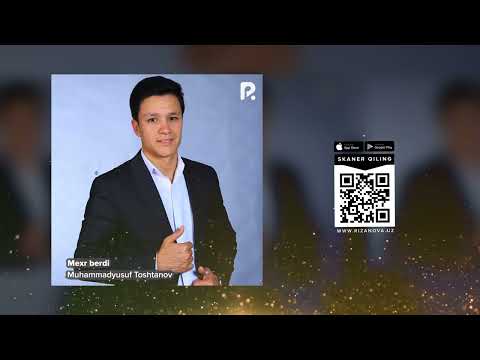 Muhammadyusuf Toshtanov — Mexr berdi | Мухаммадюсуф Тоштанов — Мехр берди (AUDIO)