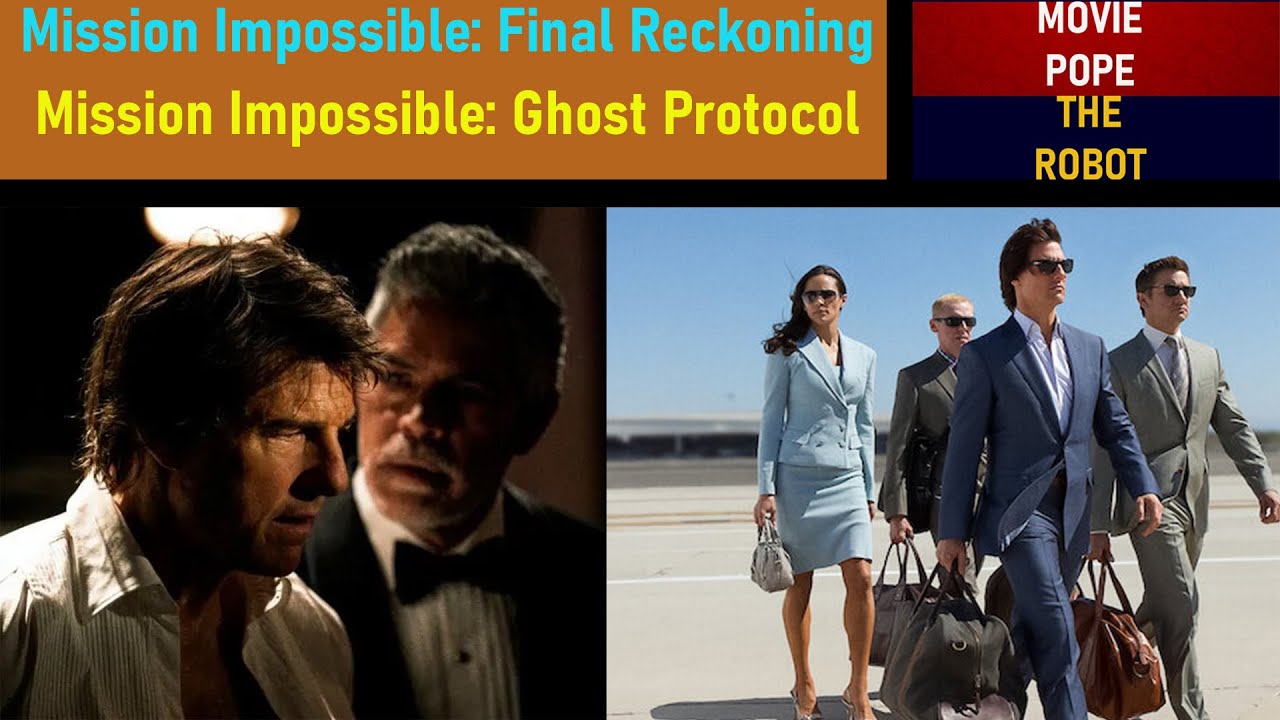 Mission Impossible: The Final Reckoning and Ghost Protocol